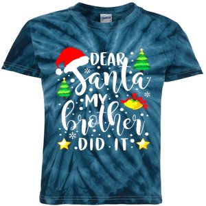 Dear Santa My Brother Did It Funny Christmas Pajama Kids Tie-Dye T-Shirt