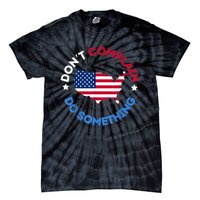 Do Something Michelle Obama DonT Complain Tie-Dye T-Shirt