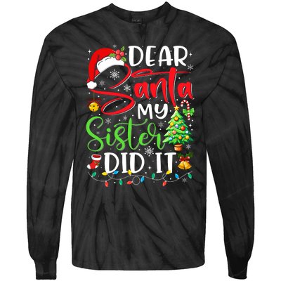 Dear Santa My Sister Did It Funny Xmas Christmas Pajamas Tie-Dye Long Sleeve Shirt