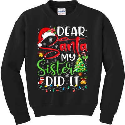 Dear Santa My Sister Did It Funny Xmas Christmas Pajamas Kids Sweatshirt