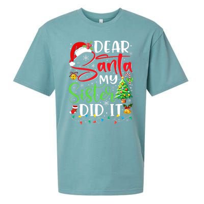 Dear Santa My Sister Did It Funny Xmas Christmas Pajamas Sueded Cloud Jersey T-Shirt