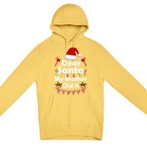 Dear Santa My Brother Did It Christmas Matching Boy And Girl Gift Premium Pullover Hoodie