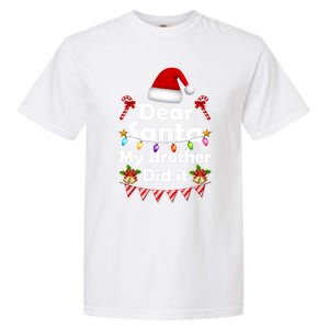 Dear Santa My Brother Did It Christmas Matching Boy And Girl Gift Garment-Dyed Heavyweight T-Shirt