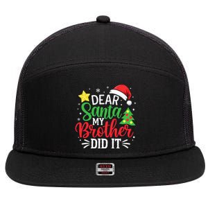 Dear Santa My Brother Did It Xmas Family Ns 7 Panel Mesh Trucker Snapback Hat