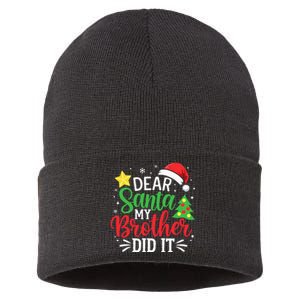 Dear Santa My Brother Did It Xmas Family Ns Sustainable Knit Beanie