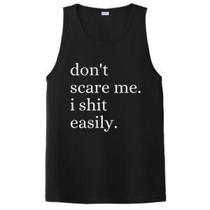 DonT Scare Me I Shit Easily Funny Sarcasm Quote PosiCharge Competitor Tank