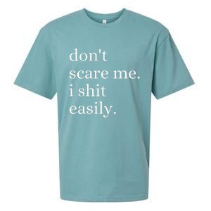 DonT Scare Me I Shit Easily Funny Sarcasm Quote Sueded Cloud Jersey T-Shirt