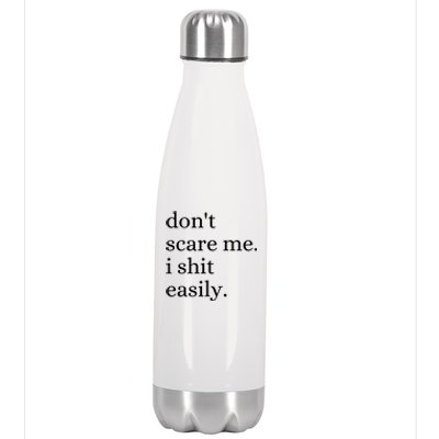 DonT Scare Me I Shit Easily Funny Sarcasm Quote Stainless Steel Insulated Water Bottle