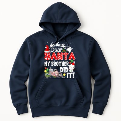 Dear Santa My Brother Did It Funny Christmas Pajama Gifts Hoodie