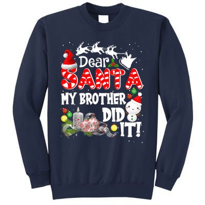 Dear Santa My Brother Did It Funny Christmas Pajama Gifts Sweatshirt