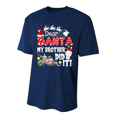 Dear Santa My Brother Did It Funny Christmas Pajama Gifts Performance Sprint T-Shirt