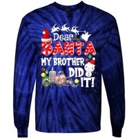 Dear Santa My Brother Did It Funny Christmas Pajama Gifts Tie-Dye Long Sleeve Shirt