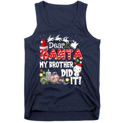 Dear Santa My Brother Did It Funny Christmas Pajama Gifts Tank Top