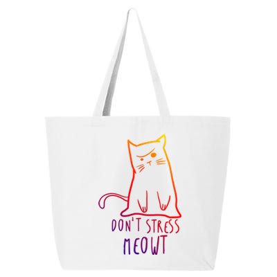 Dont Stress Meowt Funny Cat Humour Kitty Owner Cat Mom Dad Gift 25L Jumbo Tote