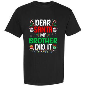 Dear Santa My Brother Did It Funny Christmas Garment-Dyed Heavyweight T-Shirt