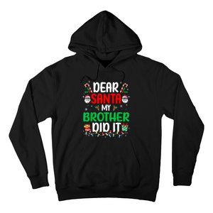 Dear Santa My Brother Did It Funny Christmas Hoodie