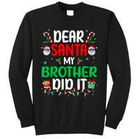 Dear Santa My Brother Did It Funny Christmas Sweatshirt