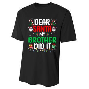 Dear Santa My Brother Did It Funny Christmas Performance Sprint T-Shirt