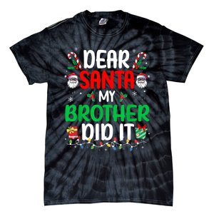 Dear Santa My Brother Did It Funny Christmas Tie-Dye T-Shirt