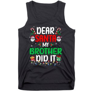 Dear Santa My Brother Did It Funny Christmas Tank Top