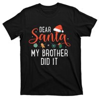 Dear Santa My Brother Did It Family Christmas T-Shirt