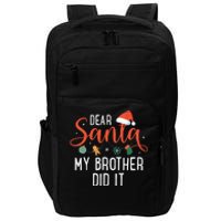 Dear Santa My Brother Did It Family Christmas Impact Tech Backpack