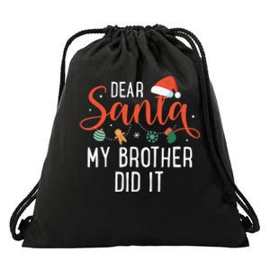 Dear Santa My Brother Did It Family Christmas Drawstring Bag