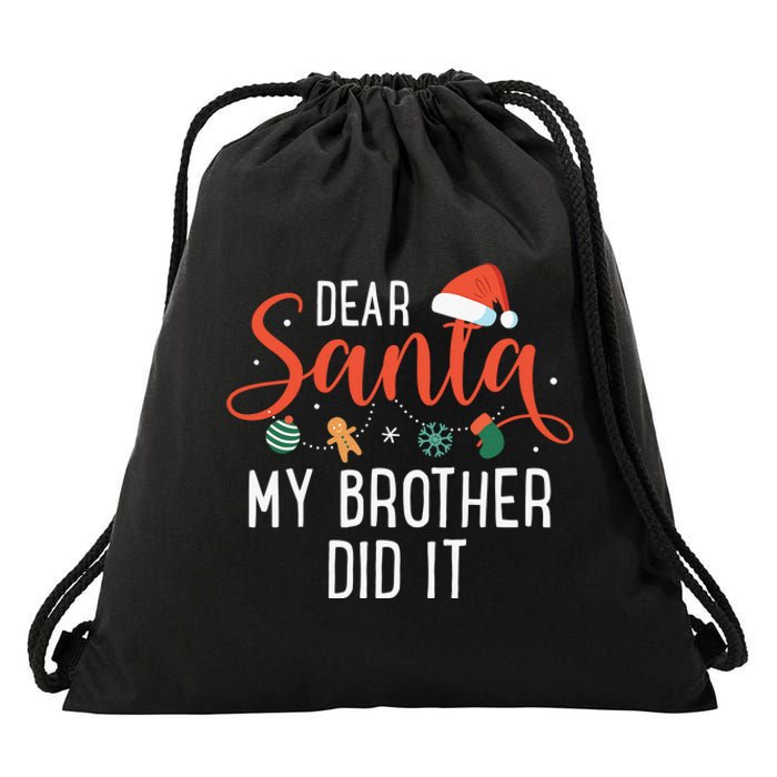 Dear Santa My Brother Did It Family Christmas Drawstring Bag