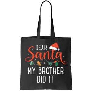 Dear Santa My Brother Did It Family Christmas Tote Bag