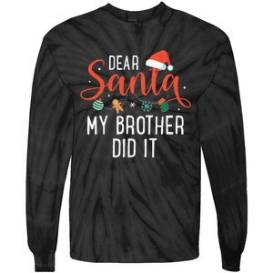 Dear Santa My Brother Did It Family Christmas Tie-Dye Long Sleeve Shirt