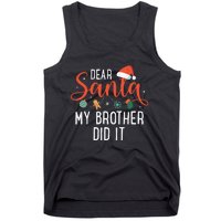 Dear Santa My Brother Did It Family Christmas Tank Top