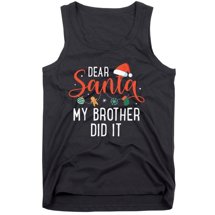 Dear Santa My Brother Did It Family Christmas Tank Top