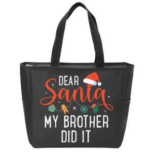 Dear Santa My Brother Did It Family Christmas Zip Tote Bag