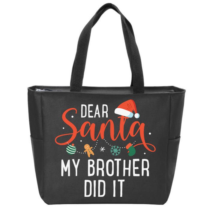 Dear Santa My Brother Did It Family Christmas Zip Tote Bag