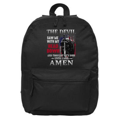 Devil Saw Me With My Head Thought He'd Won Until I Said Amen 16 in Basic Backpack