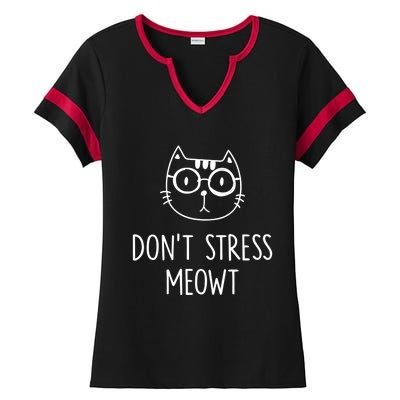 Dont Stress Meowt Gift Mother Mom Meaningful Gift Ladies Halftime Notch Neck Tee