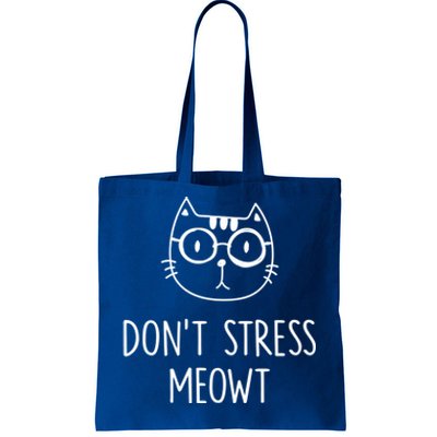 Dont Stress Meowt Gift Mother Mom Meaningful Gift Tote Bag