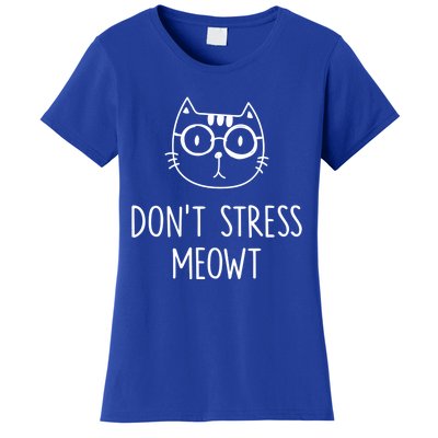 Dont Stress Meowt Gift Mother Mom Meaningful Gift Women's T-Shirt