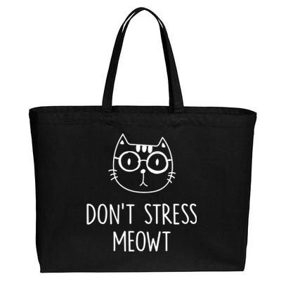 Dont Stress Meowt Gift Mother Mom Meaningful Gift Cotton Canvas Jumbo Tote