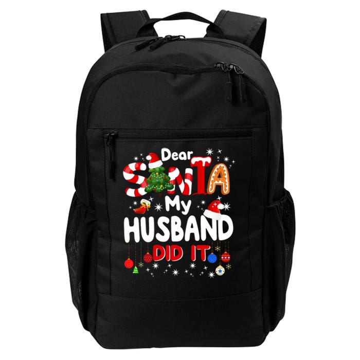 Dear Santa My Husband Did It Funny Christmas Gifts Long Sleeve Daily Commute Backpack