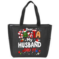 Dear Santa My Husband Did It Funny Christmas Gifts Long Sleeve Zip Tote Bag