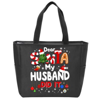 Dear Santa My Husband Did It Funny Christmas Gifts Long Sleeve Zip Tote Bag