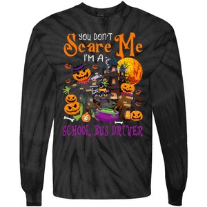 DonT Scare Me IM A School Bus Driver Halloween Pumpkin Tie-Dye Long Sleeve Shirt