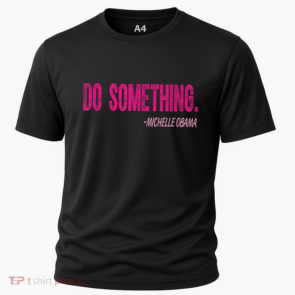 Do Something Michelle Obama Cooling Performance Crew T-Shirt