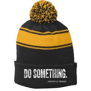 Do Something Michelle Obama Stripe Pom Pom Beanie