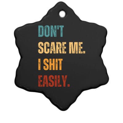 DonT Scare Me I Shit Easily Funny Ceramic Star Ornament