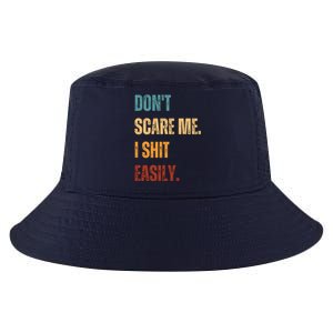 DonT Scare Me I Shit Easily Funny Cool Comfort Performance Bucket Hat