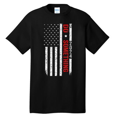 Do Something Michelle Obama Kamala Harris Waltz Us Flag 2024 Tall T-Shirt