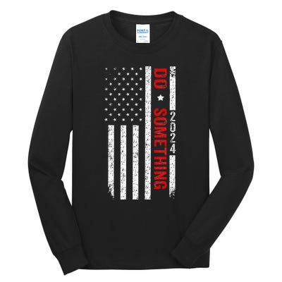 Do Something Michelle Obama Kamala Harris Waltz Us Flag 2024 Tall Long Sleeve T-Shirt