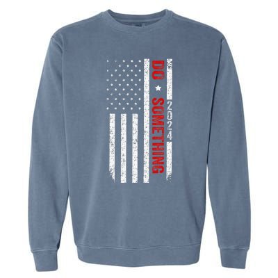 Do Something Michelle Obama Kamala Harris Waltz Us Flag 2024 Garment-Dyed Sweatshirt